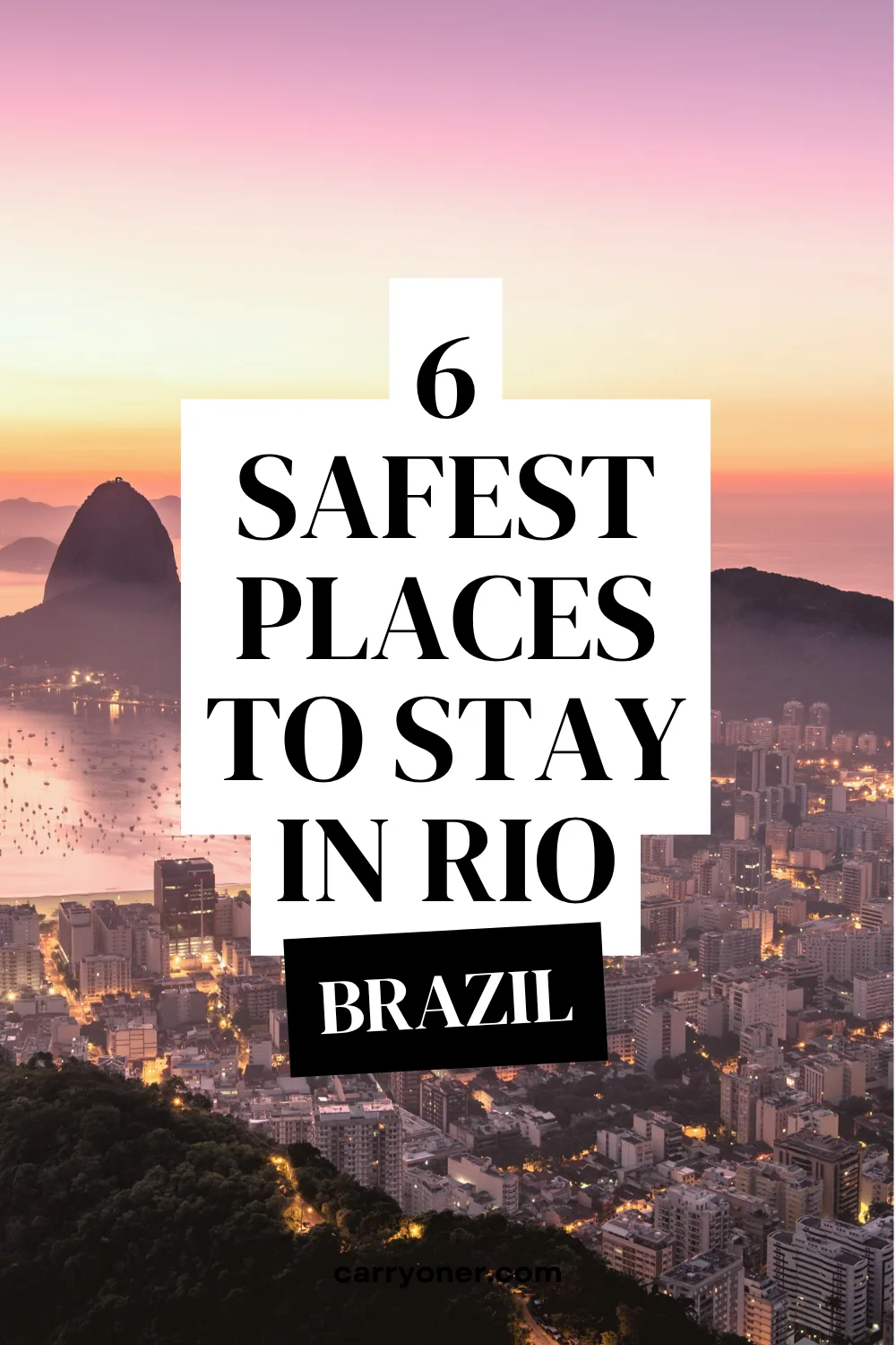 Picture of sunset in Rio with overlay text "6 Safest Places to Stay in Rio Brazil"